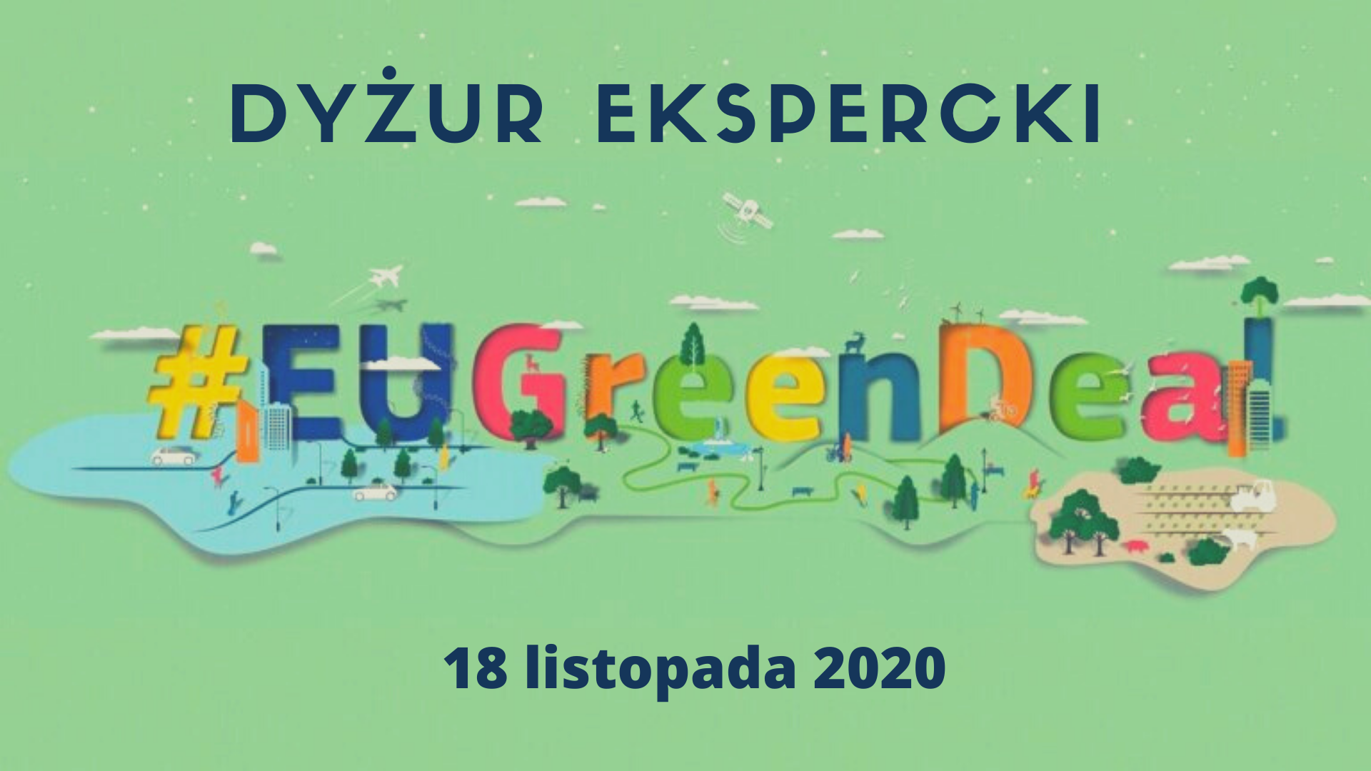 Dyżur Ekspercki #eugreendeal 18 listopada 2020