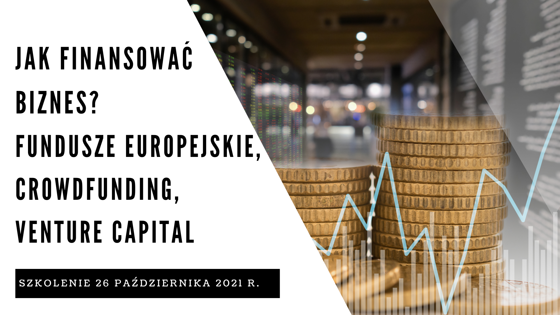 Jak finansować biznes Fundusze Europejskie, crowdfunding, Venture Capital (3).png
